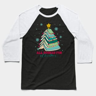 All Booked for Christmas Gift for Teacher Book Tree Baseball T-Shirt